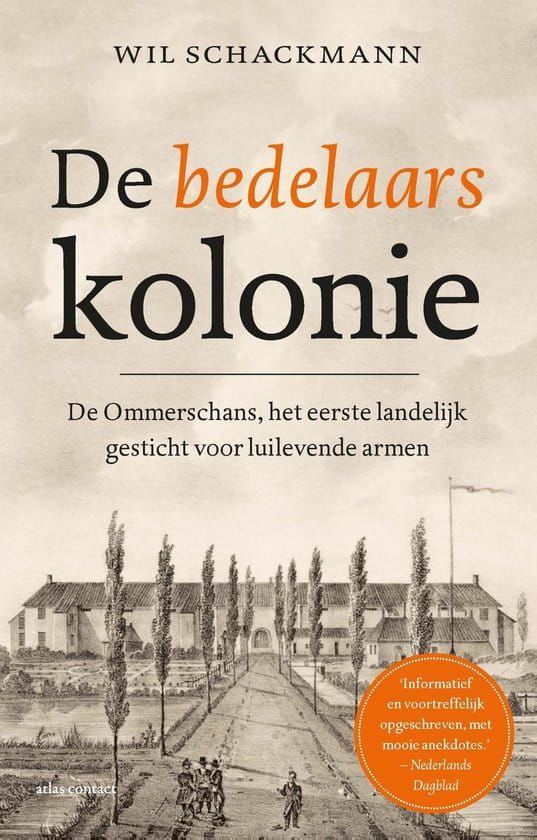 Wil Schackmann; De Bedelaarskolonie