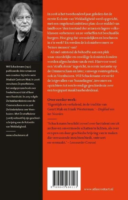 Wil Schackmann; De Strafkolonie