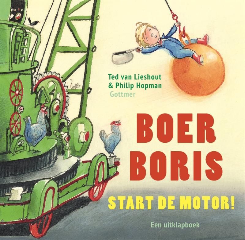 Ted van Lieshout; Boer Boris, start de motor!
