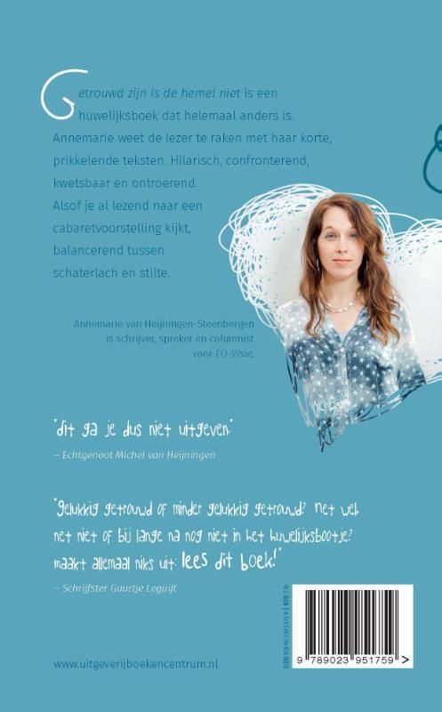 Annemarie van Heijningen; Getrouwd zijn is de hemel niet