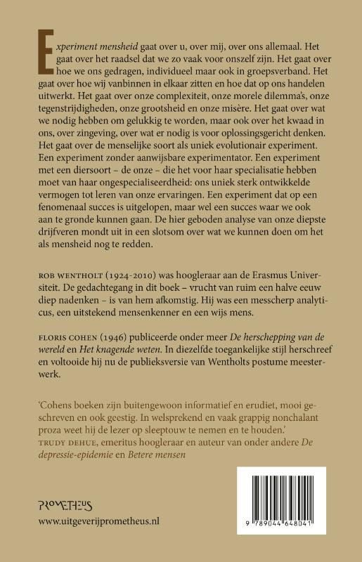 Rob Wentholt; Experiment mensheid