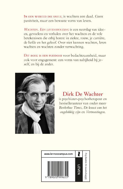 Dirk De Wachter; Wachten, een levenshouding