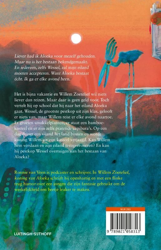 Ronnie van Veen; Willem Zoetlief, koning van Aloeka