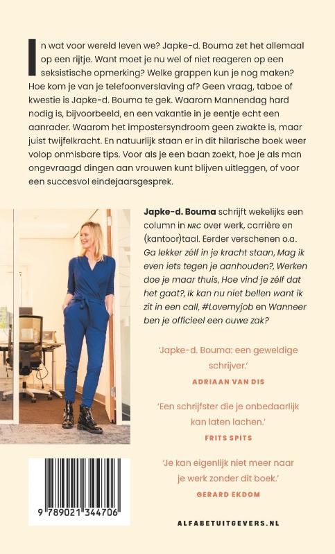 Japke-d. Bouma; Een vrouw als baas geeft alleen maar gezeik