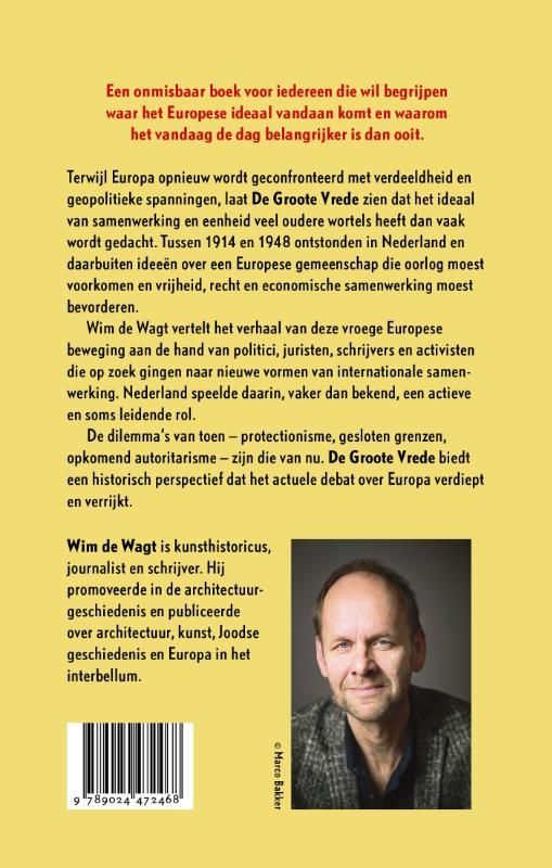 Wim de Wagt; De Groote Vrede