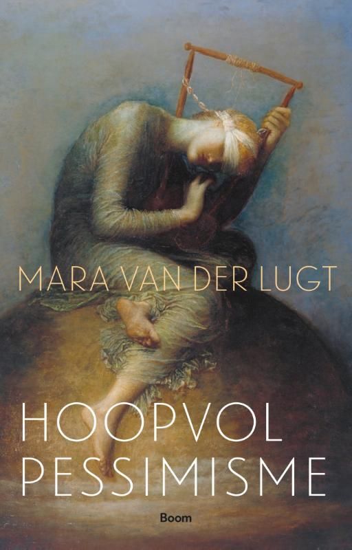 Mara van der Lugt; Hoopvol pessimisme
