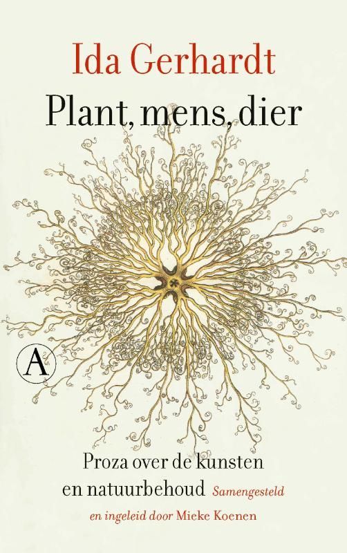 Ida Gerhardt; Plant, mens, dier