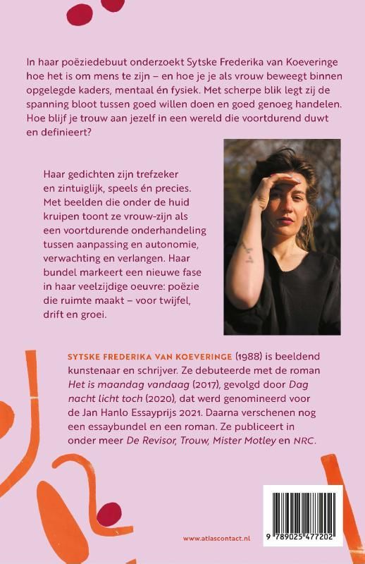 Sytske Frederika van Koeveringe; Bewegingsmogelijkheden