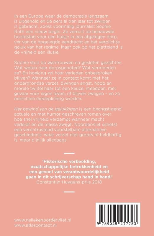 Nelleke Noordervliet; Het bewind van de gelukkigen