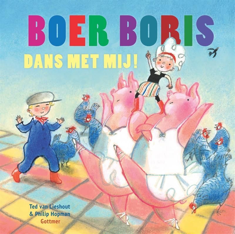 Ted van Lieshout; Boer Boris, dans met mij!
