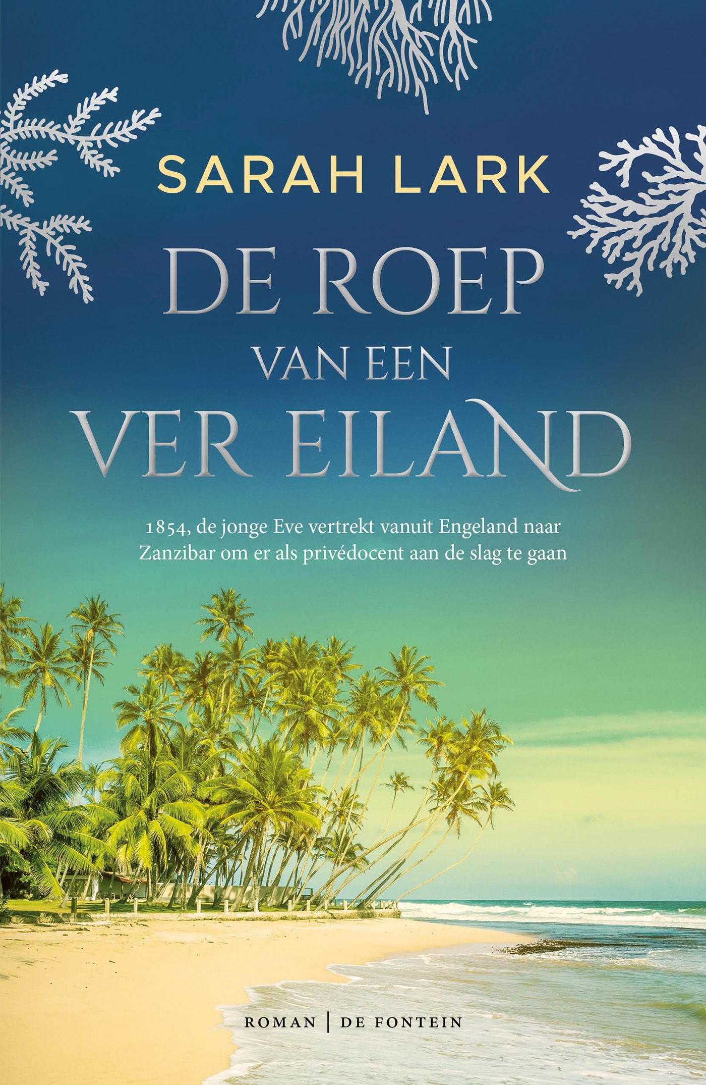 Sarah Lark; De roep van een ver eiland
