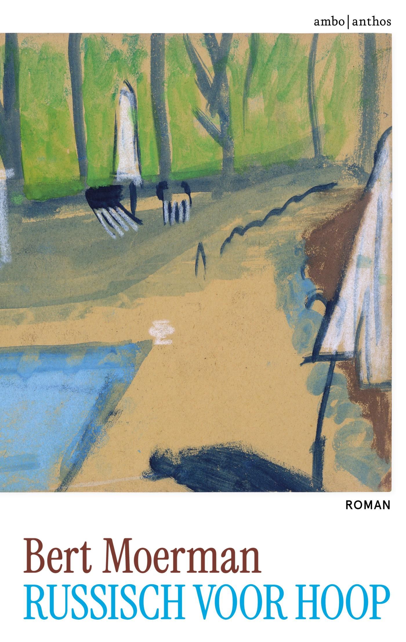 Bert Moerman; Russisch voor hoop