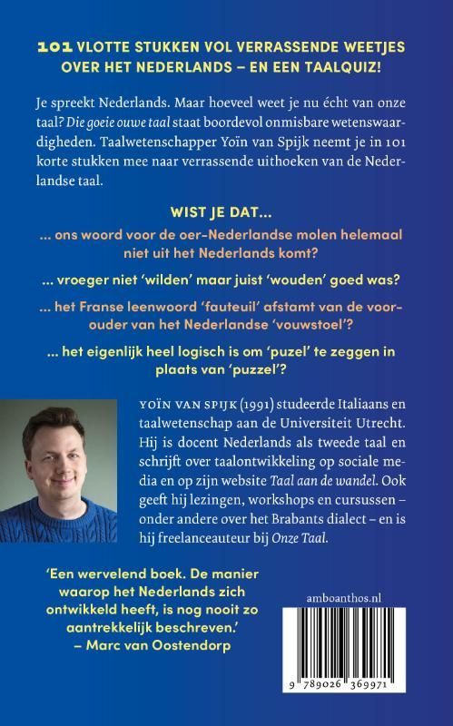 Yoïn van Spijk; Die goeie ouwe taal