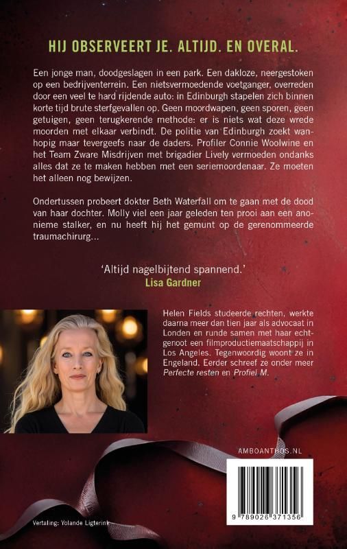 Helen Fields; De stalker