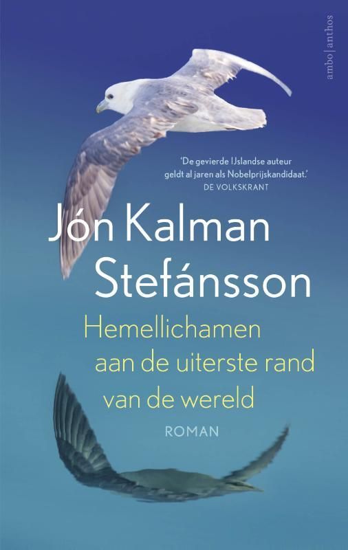Jón Kalman Stefánsson; Hemellichamen aan de uiterste rand van de wereld