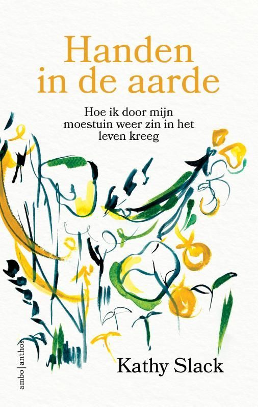 Kathy Slack; Handen in de aarde