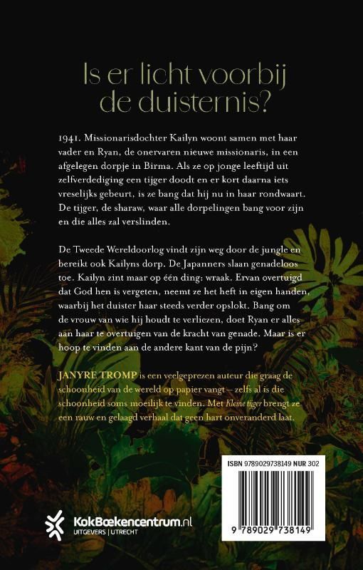 Janyre Tromp; Kleine tijger