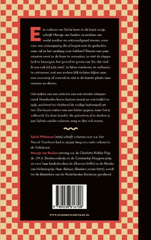 Silvia Witteman; Maar dan heb je ook wat