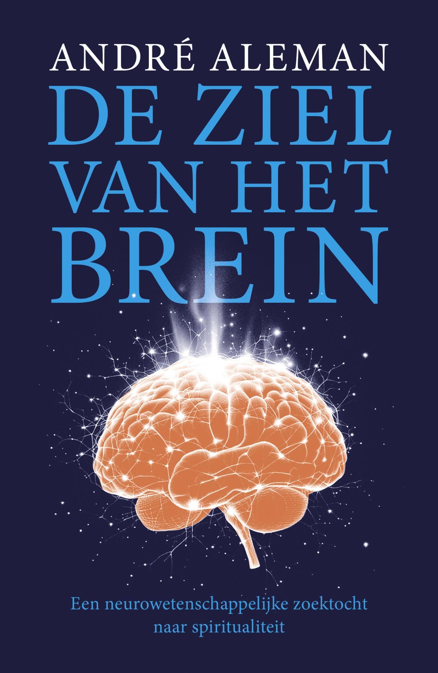 Andre Aleman; De ziel van het brein