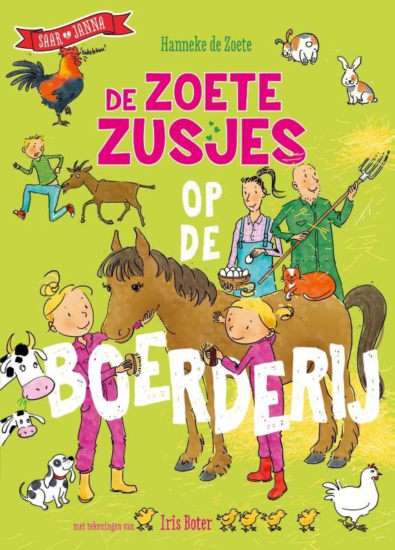Hanneke de Zoete; De Zoete Zusjes op de boerderij