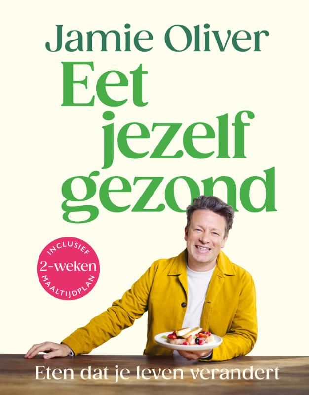 Jamie Oliver; Eet jezelf gezond