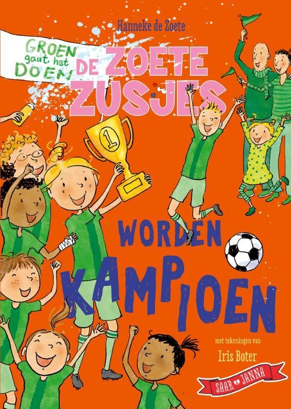 Hanneke de Zoete; De Zoete Zusjes worden kampioen