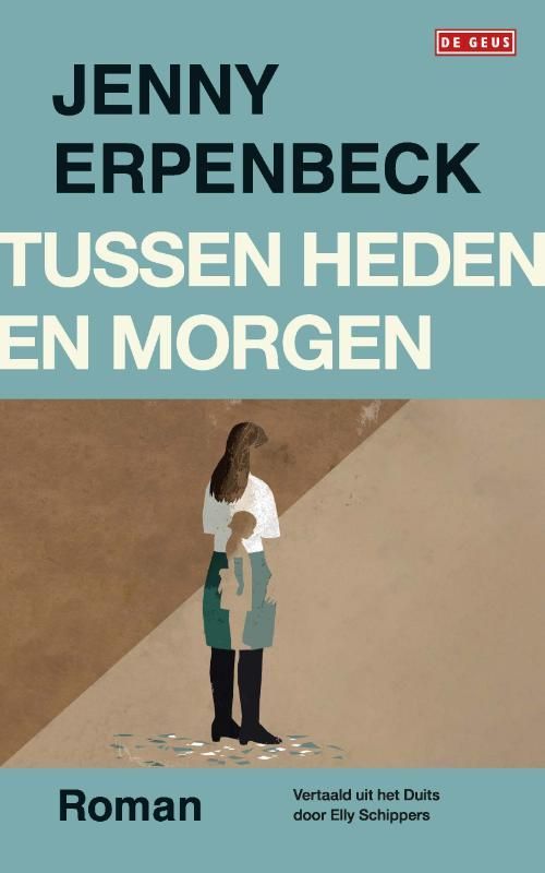 Jenny Erpenbeck; Tussen heden en  morgen