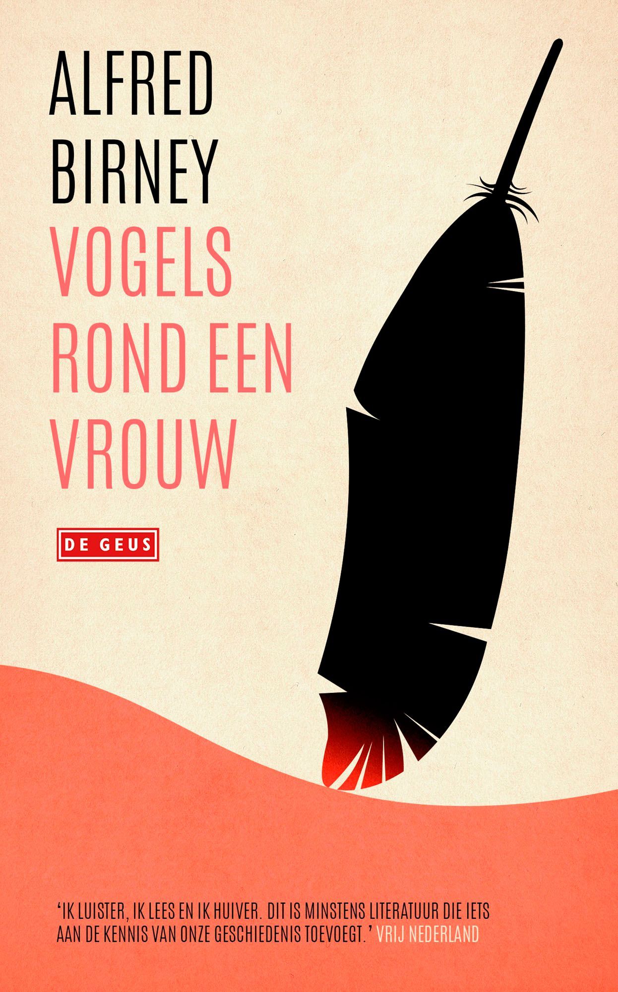 Alfred Birney; Vogels rond een vrouw