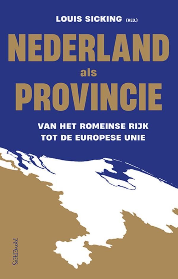 Louis Sicking; Nederland als provincie