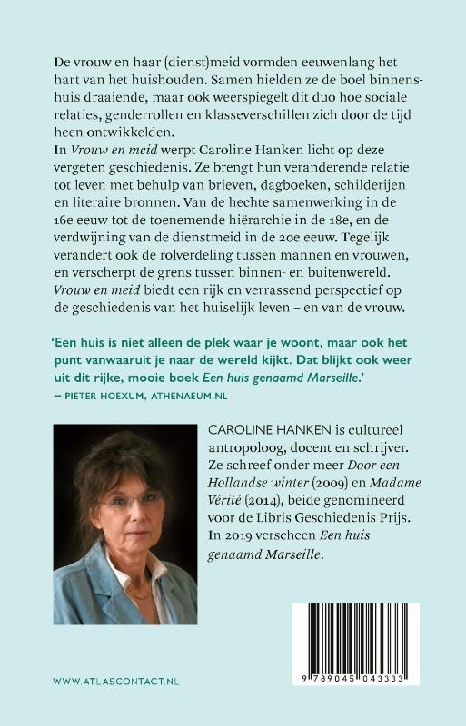 Caroline Hanken; Vrouw en meid