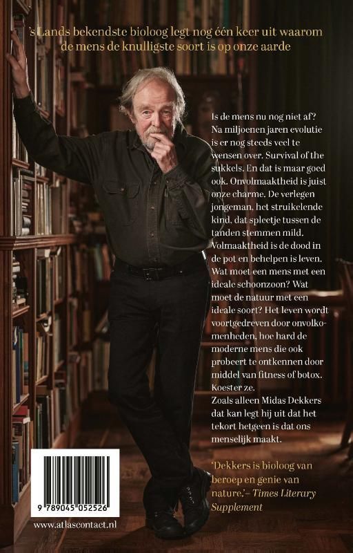 Midas Dekkers; Het menselijk tekort