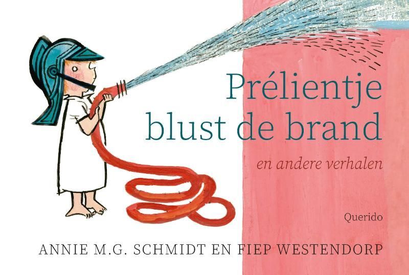 Annie M.G. Schmidt; Prélientje blust de brand