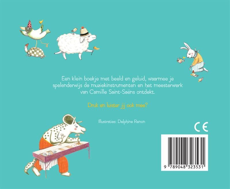 D. Renon; Mijn eerste klassieke muziekboek - Carnaval der dieren en hun instrumenten