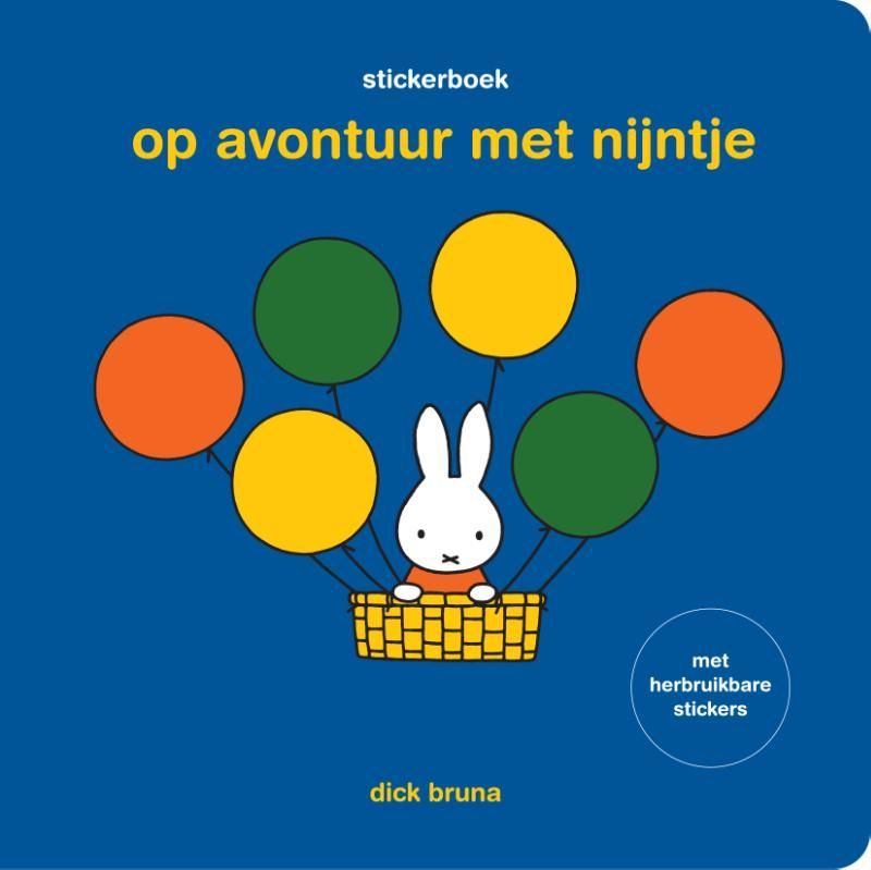 Dick Bruna; stickerboek op avontuur met nijntje
