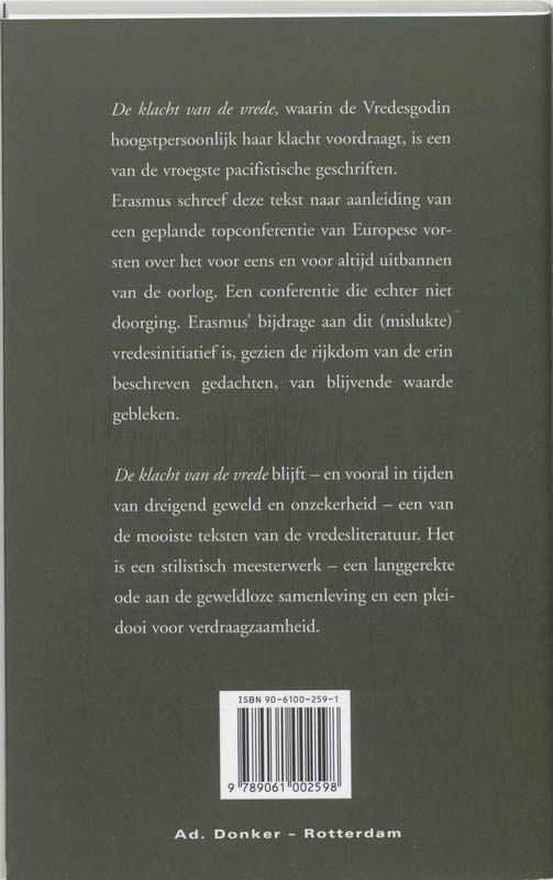 Desiderius Erasmus; De klacht van de vrede, die overal door alle volken verstoten en versmaad wordt