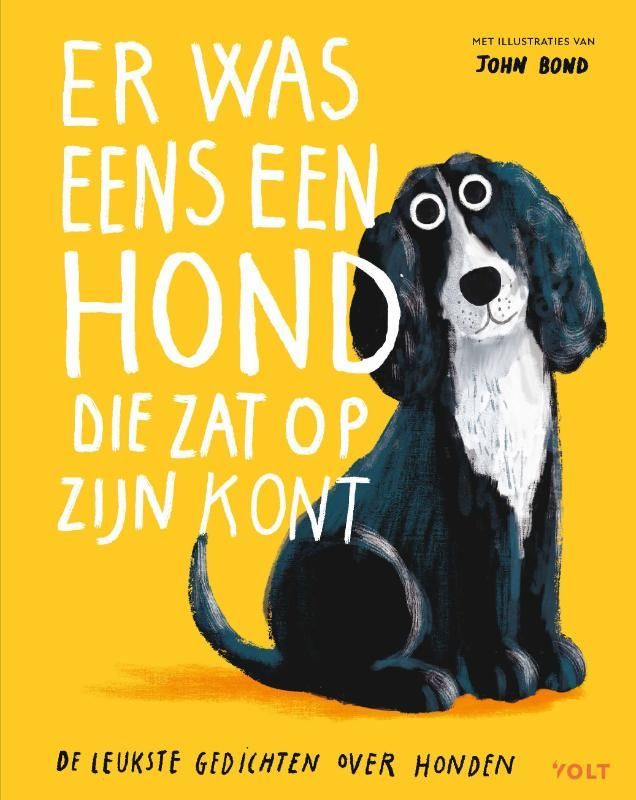 John Bond; Er was eens een hond die zat op z'n kont