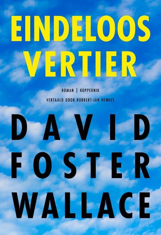 Davis Foster Wallace; Eindeloos vertier