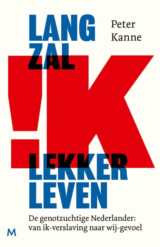 Peter Kanne; Lang zal ik lekker leven