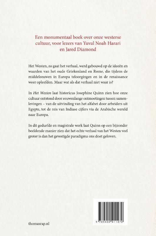 Josephine Quinn; Het westen