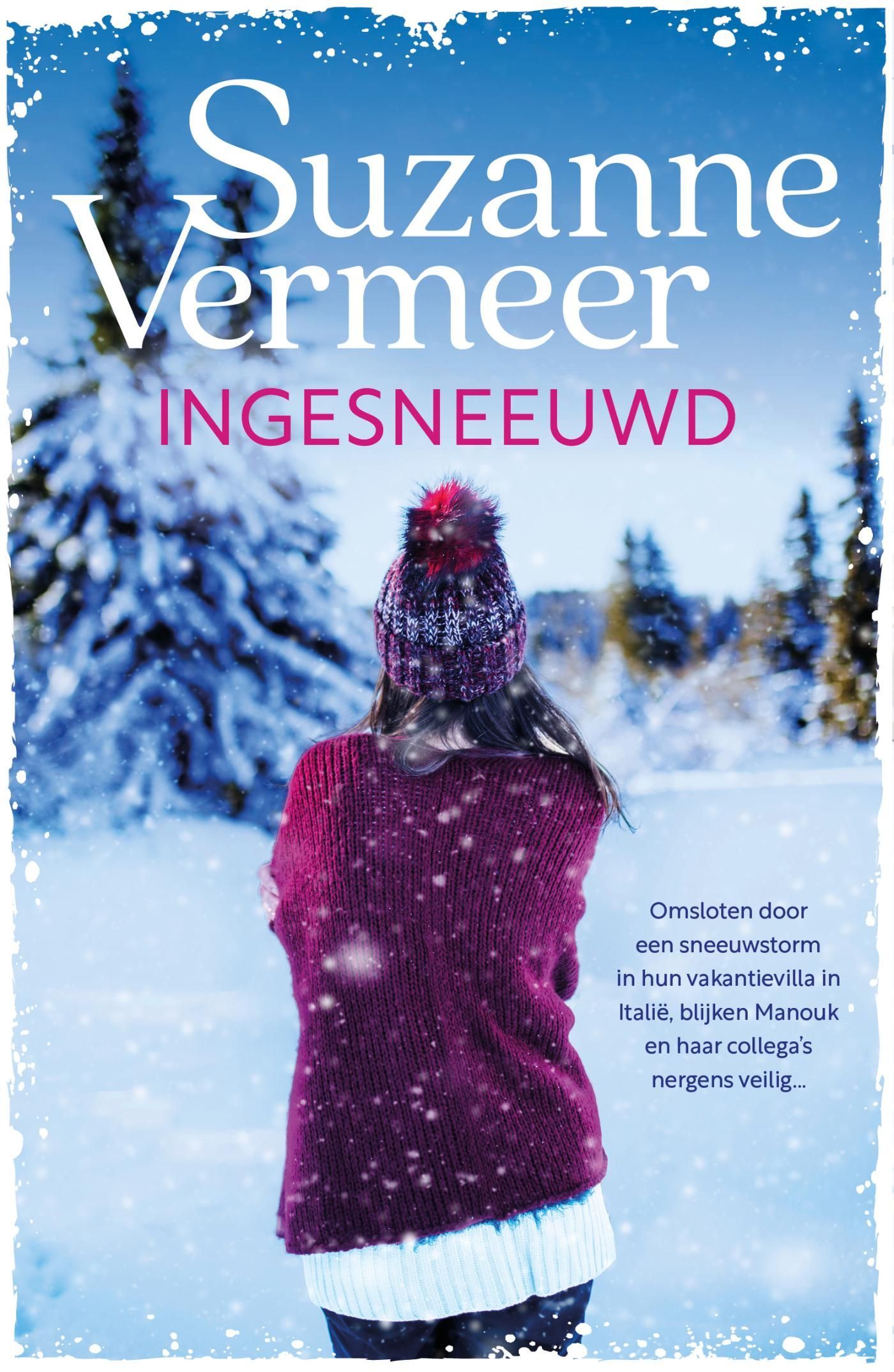 Suzanne Vermeer; Ingesneeuwd
