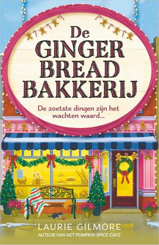 Laurie Gilmore; De Gingerbread Bakkerij