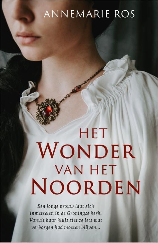 Annemarie Ros; Het wonder van het noorden