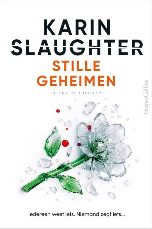 Karin Slaughter; Stille geheimen