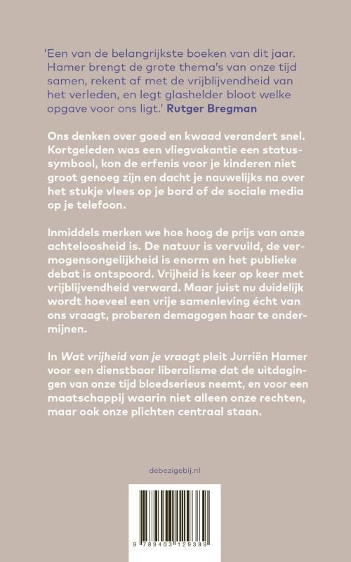 Jurriën Hamer; Wat vrijheid van je vraagt