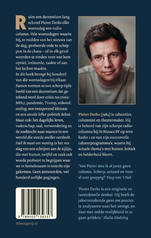 Pieter Derks; Had ik maar een mening
