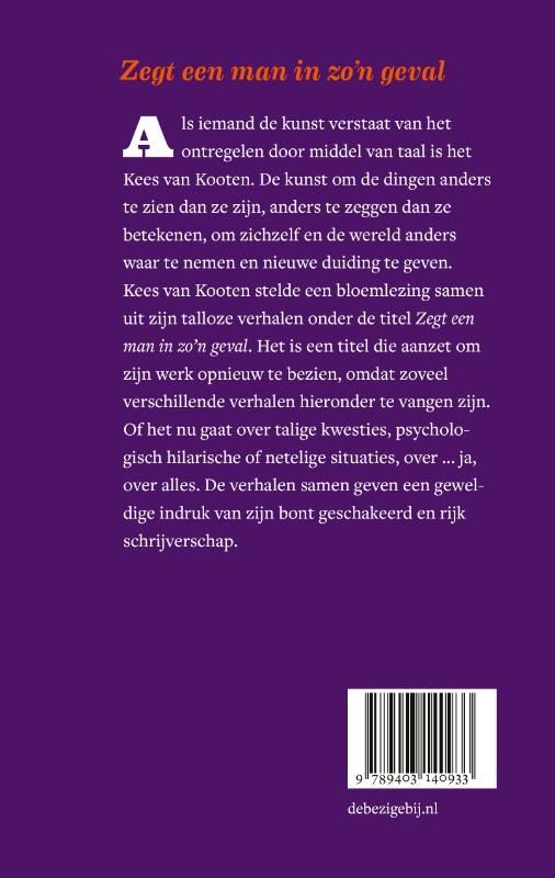 Kees van Kooten; Zegt een man in zo'n geval