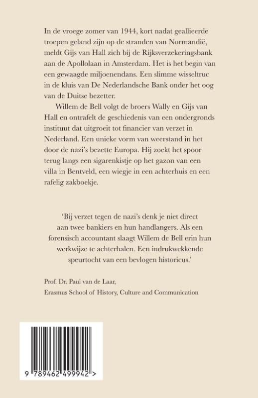 Wim de Bell; Het krijtstrepen verzet en de broers Van Hall, 1943 - 1945