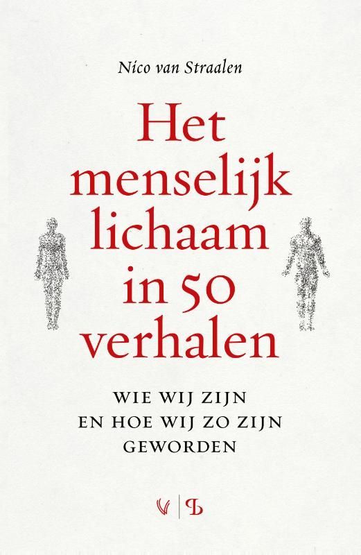 Nico van Straalen; Het menselijik lichaam in 50 verhalen