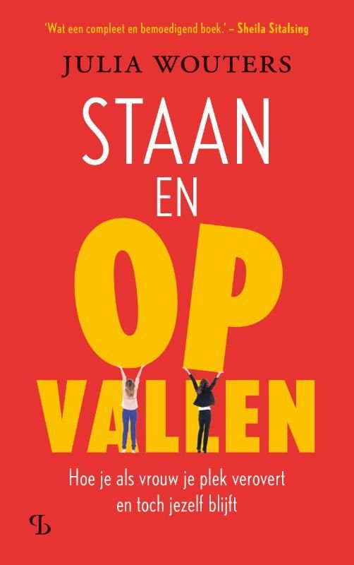 Julia Wouters; Staan en opvallen