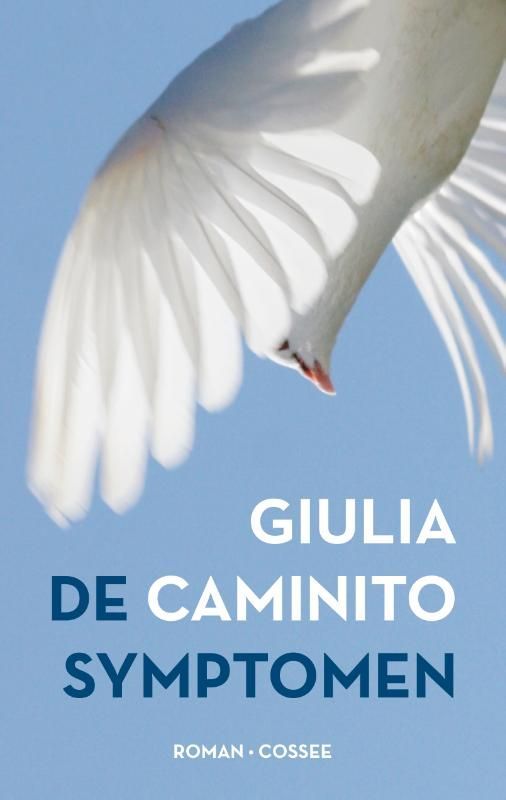 Giulia Caminito; De symptonen